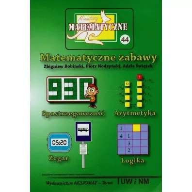 Miniatury matematyczne 44 Matematyczne zabawy - Adela witek, Piotr Nodzyski, Zbigniew Bobiski