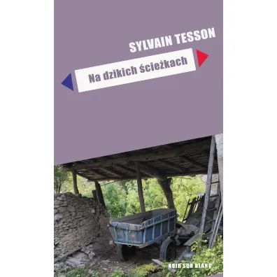 Na dzikich �cie�kach - Sylvain Tesson