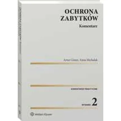 Ochrona zabytk�w. Komentarz