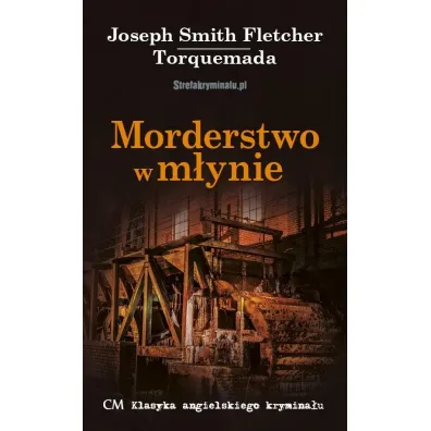Morderstwo w m�ynie - Joseph Smith Fletcher, Torquemada