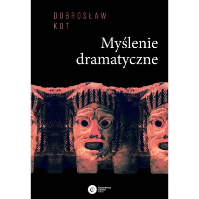 My�lenie dramatyczne - Dobros�aw Kot