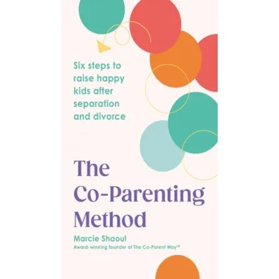 The Co-Parenting Method wer. angielska - Marcie Shaoul