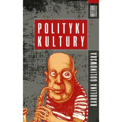 Polityka Kultury - Karolina Golinowska