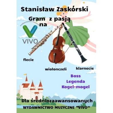 Gram z pasj� na flecie, klarnecie i wiolonczeli - Stanis�aw  Zask�rski