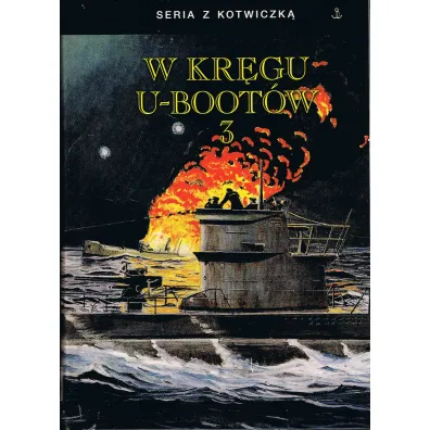 W kr�gu U-boot�w 3 - A. Brandi, E. F. Kentrat, G. Lassen