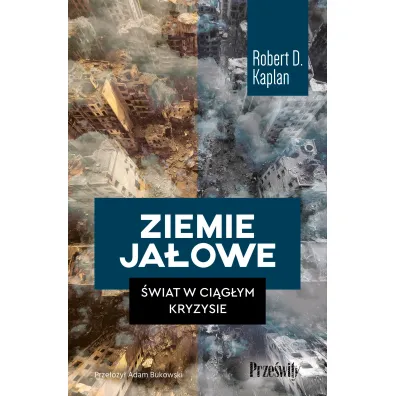Ziemie ja�owe. �wiat w ci�g�ym kryzysie