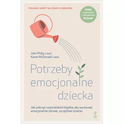 Potrzeby emocjonalne dziecka - John Philip Louis, Karen McDonald Louis