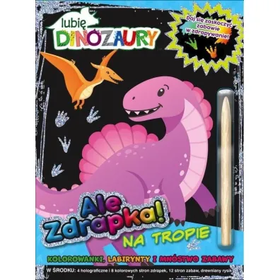 Lubi� Dinozaury Ale zdrapka! 2 Na tropie