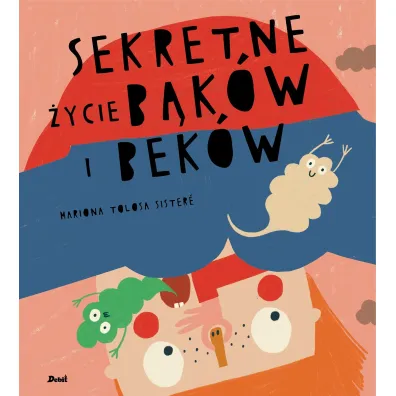 Sekretne �ycie b�k�w i bek�w - Mariona Tolosa Sistere