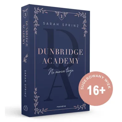 Na zawsze twoja. Dunbridge Academy. Tom 3