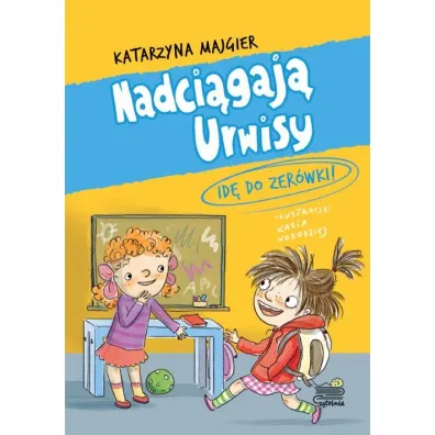 Id� do zer�wki! Nadci�gaj� Urwisy. Tom 3 - Katarzyna Majgier