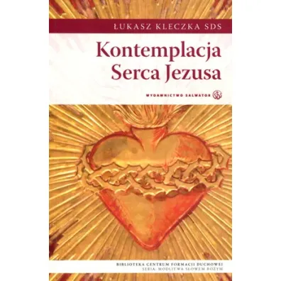 Kontemplacja Serca Jezusa - �ukasz Kleczka