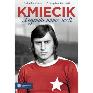 Kmiecik. Legenda mimo woli - Przemys�aw Radzy�ski, Micha�  Chudzi�ski