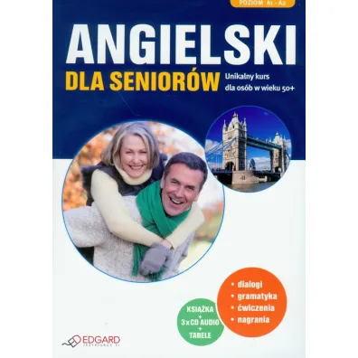Angielski dla senior�w. Unikalny kurs dla os�b w wieku 50+ - Joanna Szyke, Katarzyna Zimnoch