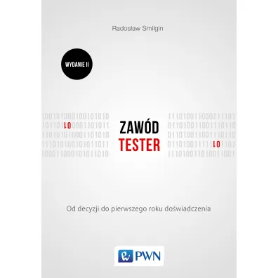 Zaw�d tester. Od decyzji do zdobycia do�wiadczenia - Rados�aw Smilgin