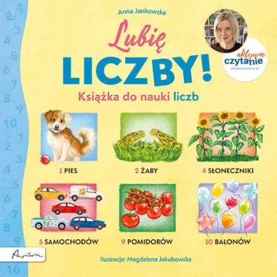 Aktywne Czytanie. Lubi� liczby! Ksi��ka do nauki liczb - Anna Jankowska