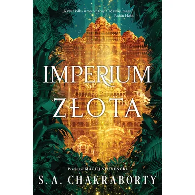 Imperium z�ota. Dewabad. Tom 3 - S. A. Chakraborty