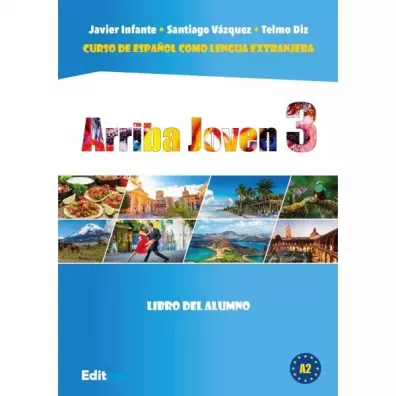 Arriba Joven 3. Libro del alumno - Javier Infante, Santiago Vazquez, Telmo Diz