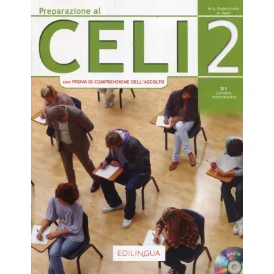 Preparazione al CELI 2 + CD - Anna Moni, Maria Angela Rapacciuolo