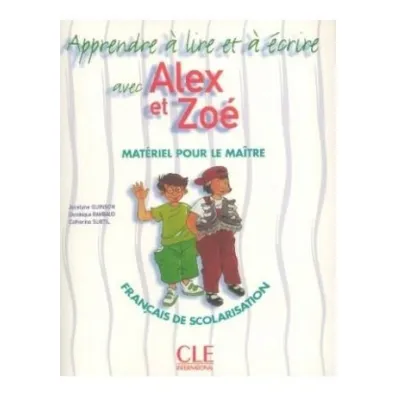 Alex et Zoe 1 Podr�cznik nauczyciela - Catherine Subtil, Dominique Rambaud, Jocelyne Quinson