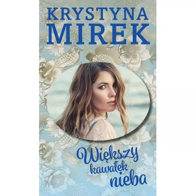 Wi�kszy kawa�ek nieba - Krystyna Mirek
