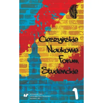 Cieszy�skie Naukowe Forum Studenckie T.1 - Alina Red Szczurek-Boruta