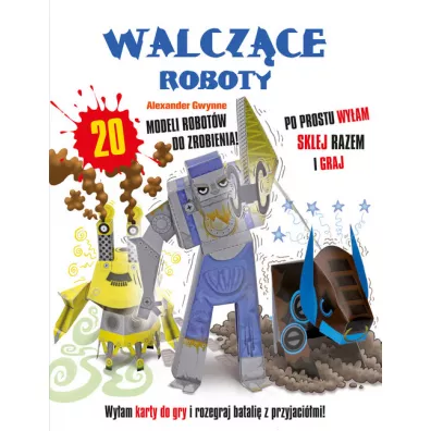 Walcz�ce roboty - Alexander Gwynne