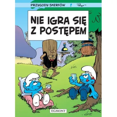 Nie igra si� z post�pem. Przygody Smerf�w. Tom 21 - Peyo