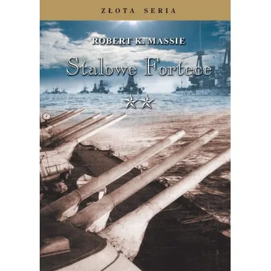 Stalowe Fortece. Tom 2 - Robert K. Massie