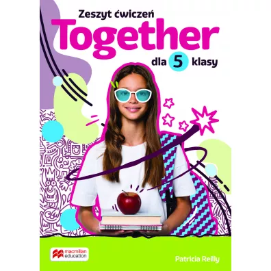 Together 5. Zeszyt �wicze� dla 5 klasy - Patricia Reilly