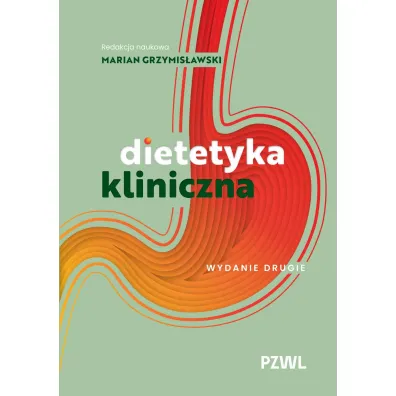 Dietetyka kliniczna - Marian  Grzymis�awski
