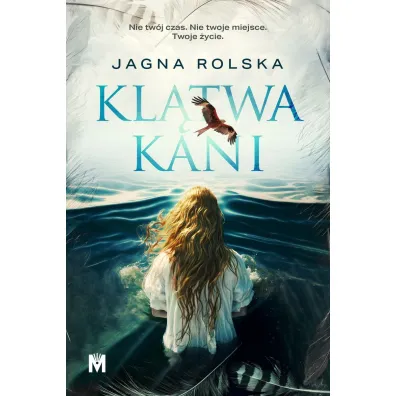 Kl�twa kani. Paj�czyna czasu. Tom 1 - Jagna Rolska