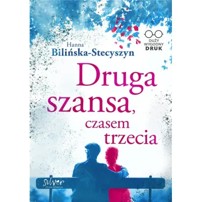 Druga szansa, czasem trzecia. Du�e Litery - Hanna  Bili�ska-Stecyszyn