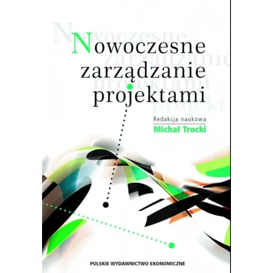 Nowoczesne zarz�dzanie projektami - Micha� Trocki