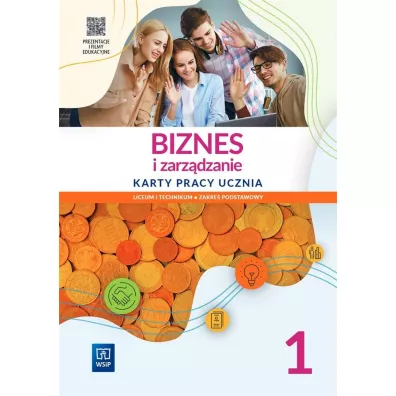 Biznes i zarz�dzanie 1. Karty pracy ucznia. Liceum i technikum. Zakres podstawowy - pracca zbiorowa