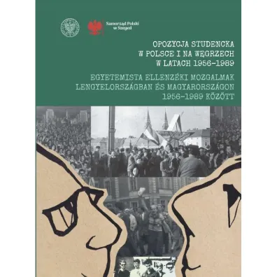 Opozycja studencka w Polsce i na W�grzech w latach 1956-1989 - Micha� Wenklar, Krisztina Rotr