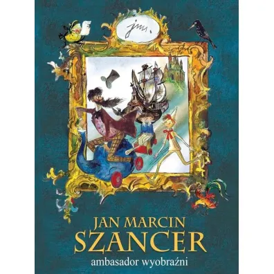 Jan Marcin Szancer ambasador wyobra�ni