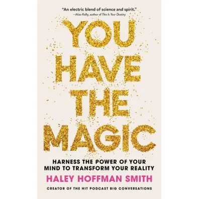 You Have The Magic wer. angielska - Haley Smith  Hoffman