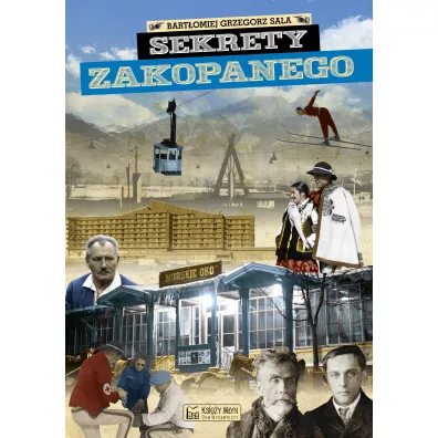 Sekrety Zakopanego - Bart�omiej Grzegorz Sala