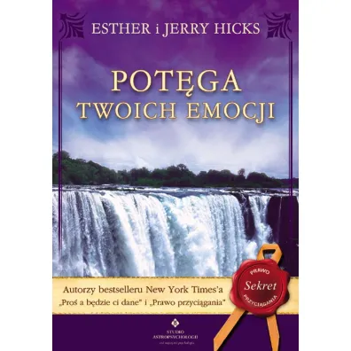 Pot�ga twoich emocji - Esther Hicks, Jerry Hicks