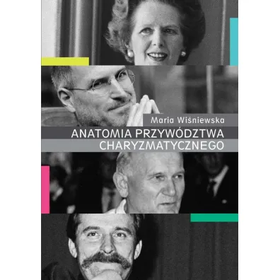 Anatomia przyw�dztwa charyzmatycznego - Maria Wi�niewska