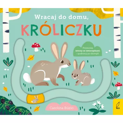 Wracaj do domu, kr�liczku