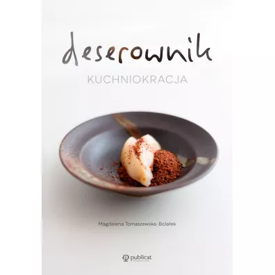 Kuchniokracja. Deserownik