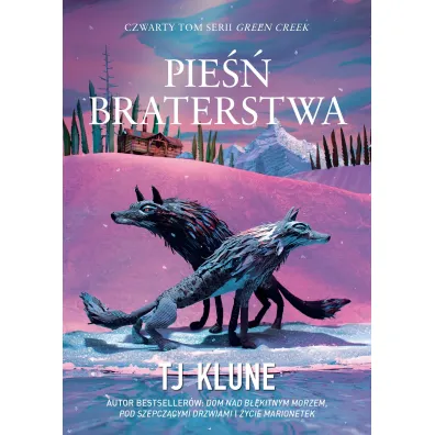 Pie�� braterstwa. Green Creak. Tom 4 - TJ Klune