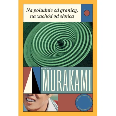 Na po�udnie od granicy, na zach�d od s�o�ca - Haruki Murakami