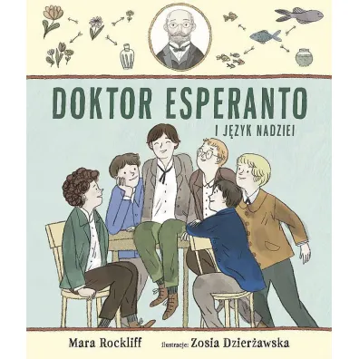 Doktor Esperanto i j�zyk nadziei - Mara Rockliff