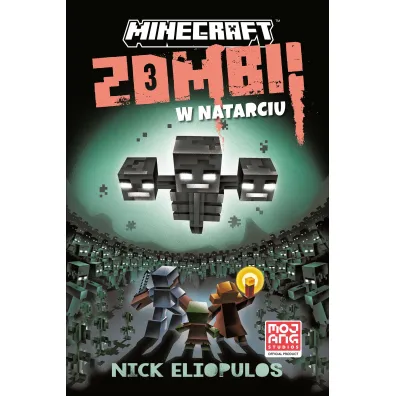 Minecraft. Zombi w natarciu - Nick  Eliopulos