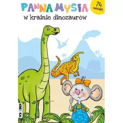Panna Mysia w krainie dinozaur�w. Panna Mysia