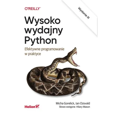 Wysoko wydajny Python. Efektywne programowanie w praktyce - Ian Ozsvald