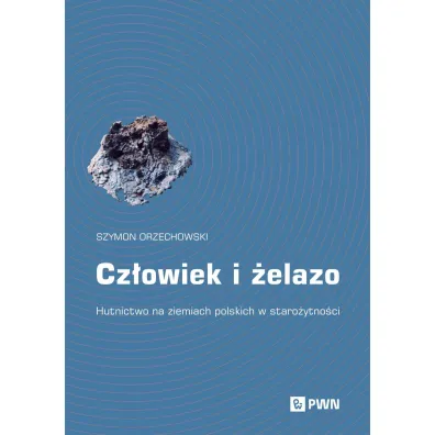 Cz�owiek i �elazo - Szymon  Orzechowski